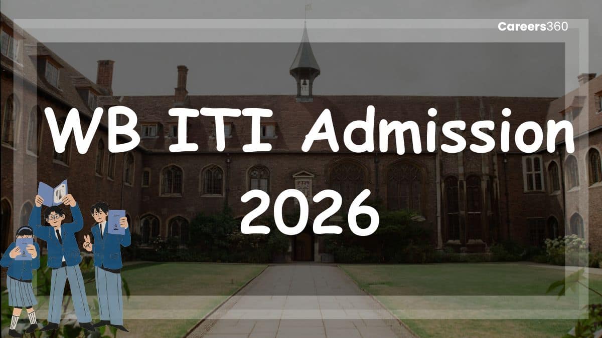 WB ITI Admission 2025 - Merit list (Out), Registration, Admit Card, Schedule, Eligibility, Counselling